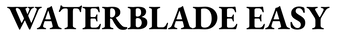 Waterblade Easy - Startseite